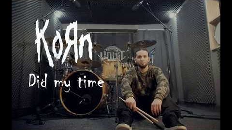 Korn - Did My Time [Drum cover by Boris Gilev]
