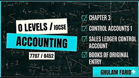 Control accounts 1 | Books of original entry | O Levels 7707 | IGCSE 0452