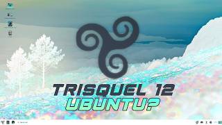Trisquel Linux 12 | Going Back to Ubuntu? Why? | ORIGINS