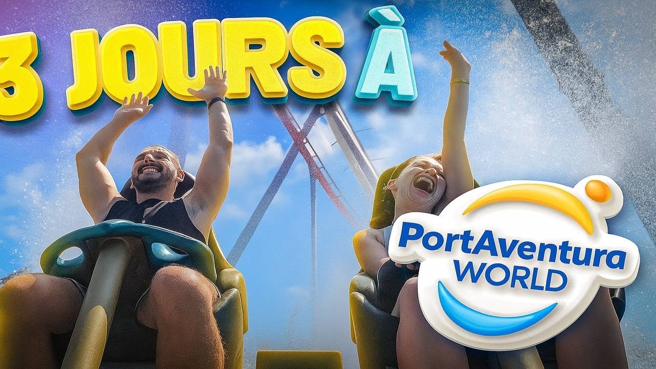 3 JOURS À PORTAVENTURA WORLD 🎢