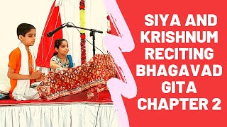 Siya and Krishnum Reciting Bhagavad Gita Chapter 2 - Gita Jayanti - 25th Dec 2020
