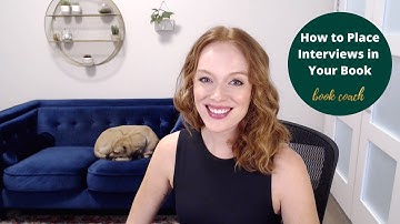 How to Place Interviews in Your Book