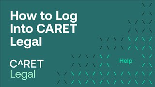 How to Log In to CARET Legal