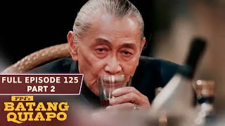 FPJ's Batang Quiapo Full Episode 125 - Part 2/2 | English Subbed