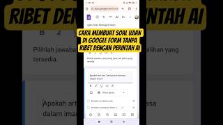 Cara Buat Soal Ujian & Jawaban Di Google Form Dengan Ai