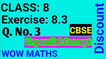 Wow Maths Class 8 Chapter 8 Exercise 8.3 | Wow Maths Class 8 Exercise 8.3 | Maths Ki Ghanti