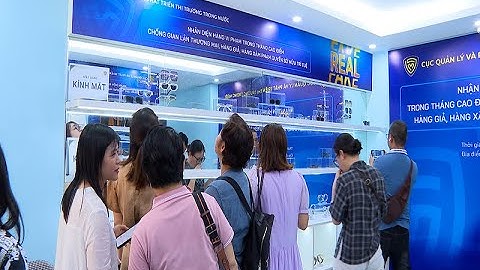 Nhận diện hàng vi phạm trong Tháng cao điểm chống gian lận TM, hàng giả, hàng xâm phạm quyền SHTT