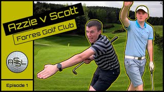 THE BEAR IS ON FIRE! | Azzie V Scott | Episode #1 | Forres Golf Club