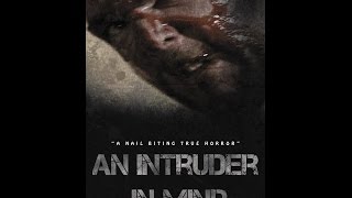 An Intruder in Mind - Micro Horror Film