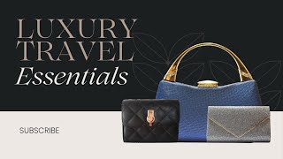 Luxury Travel Essentials Indulgent Products For Your Next Getaway