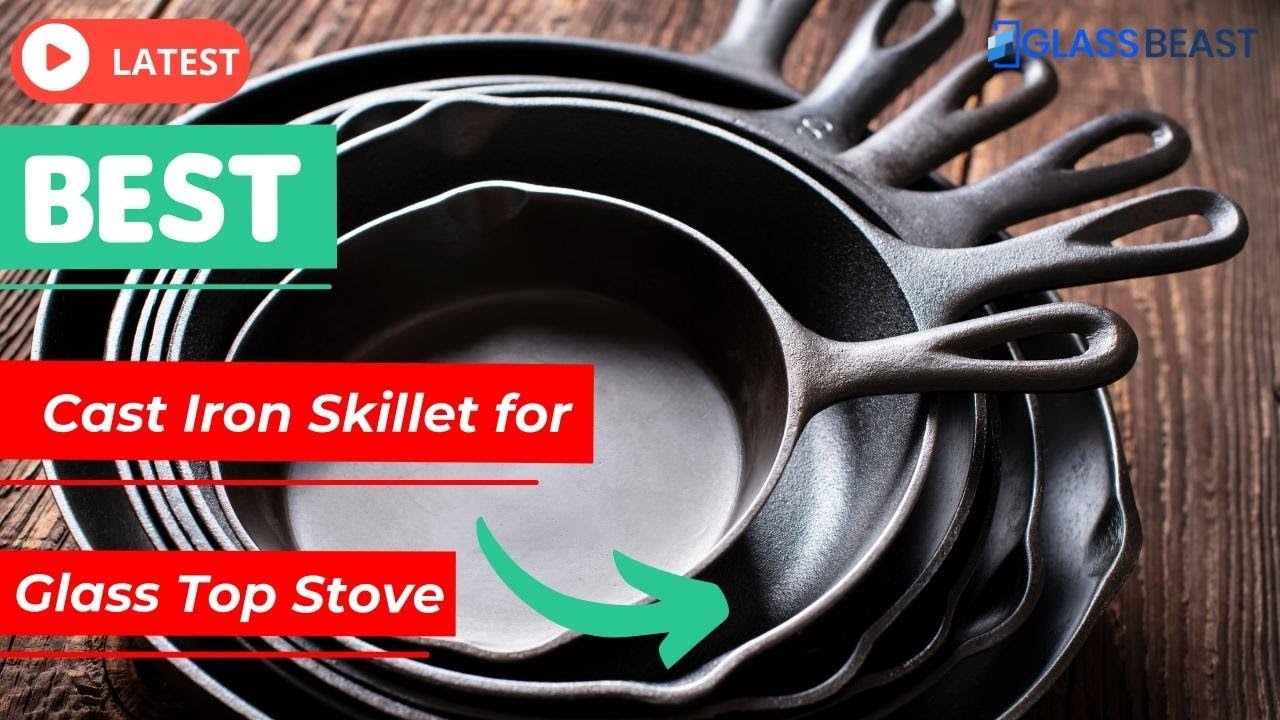 Best Glass Top Stove Cookware 2021🏆 Top 5 Best Cast Iron Skillet