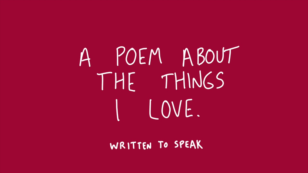 A Poem About The Things I Love Tanner Olson Of Written To Speak Poem Youtube