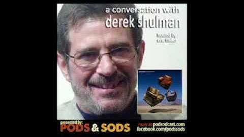 Derek Shulman of Gentle Giant Interview with Pods & Sods - September 2017