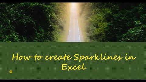 How to Create Sparklines in Microsoft Excel (Office 365)