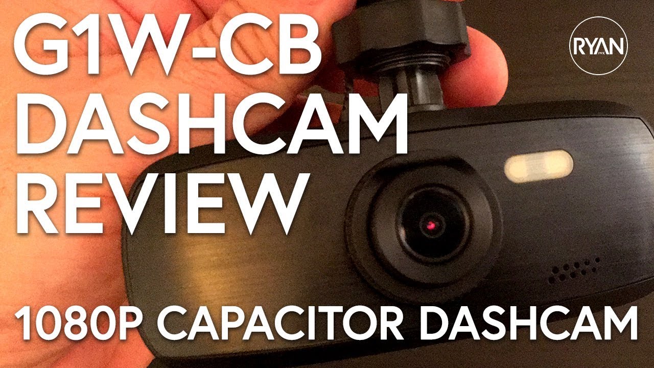 Review: G1W-CB Dashboard Camera