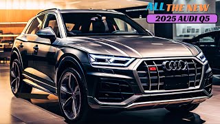 Exploring the Future: 2025 Audi Q5 – Sleek Design, Advanced Tech, and EcoFriendly Performance