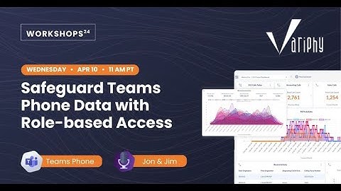 Safeguard Teams Phone Data with Role based Access