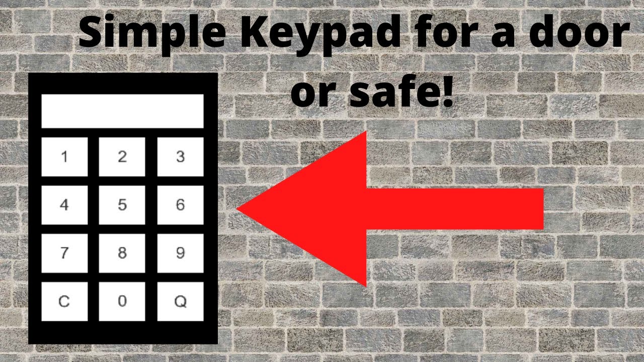 Unity : Simple Keypad For A Door Or Safe (Walk-Through + With Download ) - Part 1