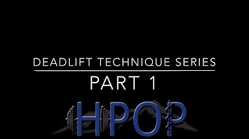 HPOP 4ID: Deadlift Technique Series - Part 1