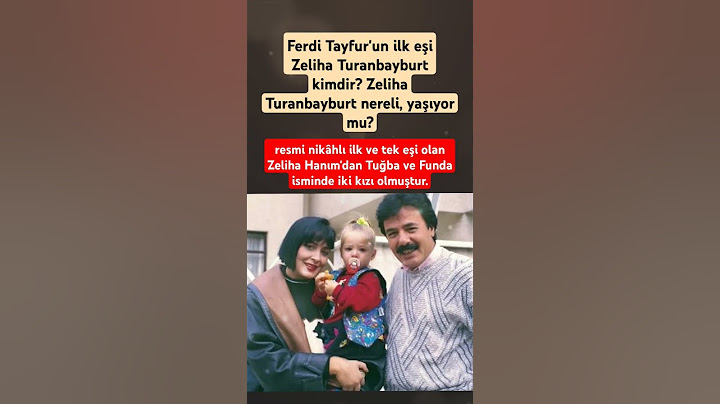 Ferdi Tayfur'un ilk eşi Zeliha Turanbayburt kimdir? Zeliha Turanbayburt nereli, yaşıyor mu?