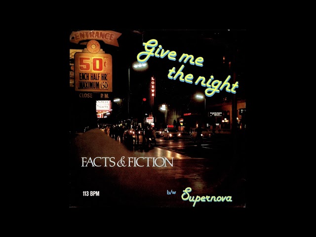 Facts & Fiction - Give Me The Night (12''Version) 1986