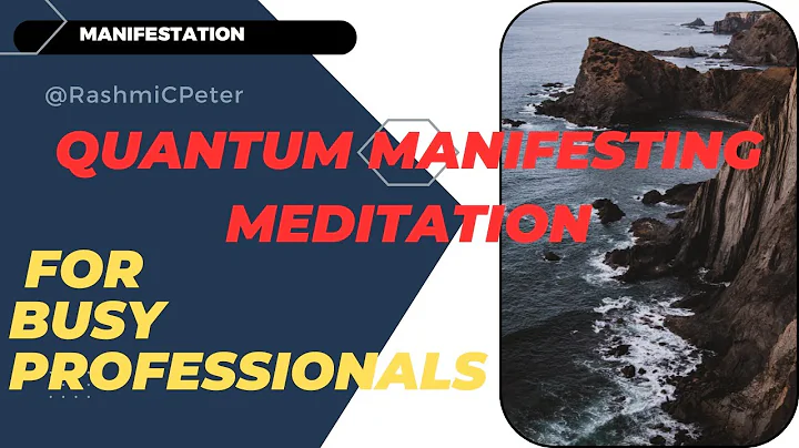 Quantum Manifesting Meditation - Guided Meditation for Abundance, Prosperity & Goal Manifestation