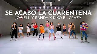 INNER KIDS I SE ACABO LA CUARENTENA - JOWELL Y RANDY X KIKO EL CRAZY