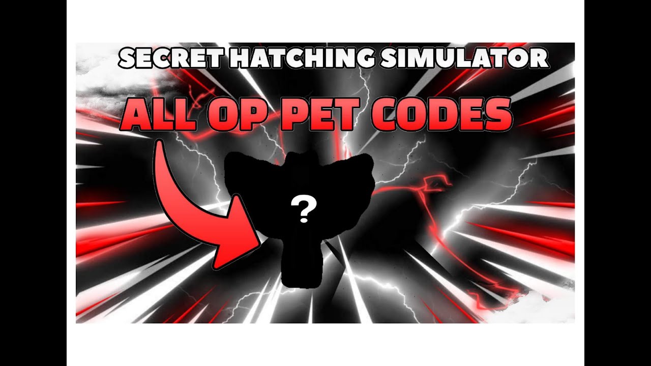 op-pet-codes-in-secret-hatching-simulator-youtube