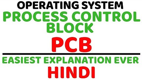 Process Control Block (PCB) ll Operating System ll Explained with Examples in Hindi