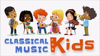 Classical Music For Kids | Increases Concentration · Improves Social Skills · Calming · Stimulating