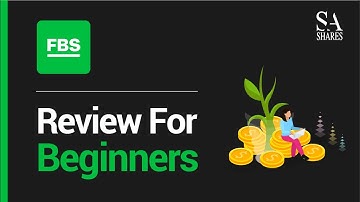 FBS Review For Beginners