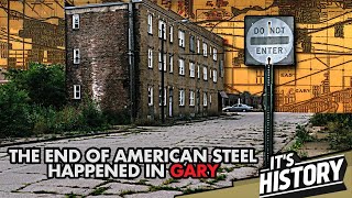 Why Gary Indiana will Become a Ghost Town (The Rise and Fall of Gary Indiana)  IT'S HISTORY
