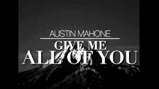 Austin Mahone - Give Me All Of You ft. Becky G (Audio)