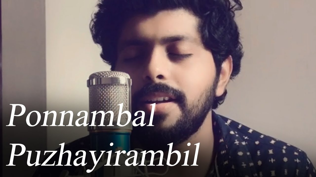 Ponnambal puzhayirambil  Malayalam unplugged  Malayalam cover