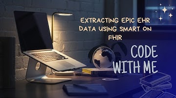 Learning to Extract Patient Data from Epic EHR using SMART on FHIR