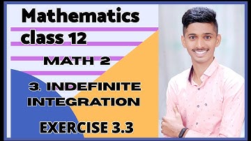 #19 Indefinite Integration [ EXERCISE 3.3 ] CLASS12TH new syllabus 2020