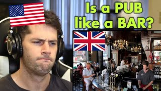 American Reacts to British Pubs Explained