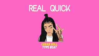 Cuban Doll Type 2021 - Real Quick | Female Rap Beat |  detroit type beat