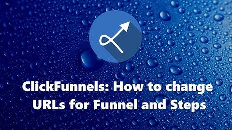 ClickFunnels: How to change URLs for Funnel and Steps