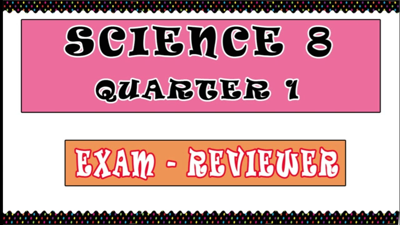SCIENCE 8 - QUARTER 1 EXAM REVIEWER with ANSWERS #science #science8 #exam #quiz  #firstquarter