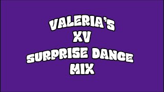 VALERIA’S XV SURPRISE DANCE MIX Resimi