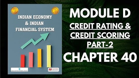 Module D | Chapter 40- P2 | Credit Rating and Credit Scoring | JAIIB #sureincrement
