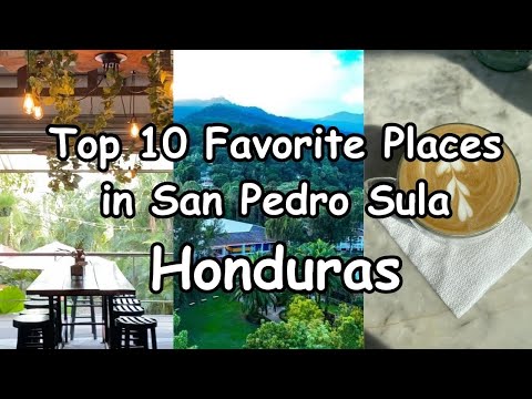 San Pedro Sula Honduras 2023 lTop 10 Favorite Places l Restaurants, shops, and more l Living Abroad