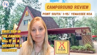 Campground Tour! POINT SOUTH KOA YEMASSEE, SC Will our first trip be a success or a disaster?