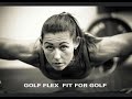 GET FIT FOR GOLF with GOLF FLEX - Anita Edwards
