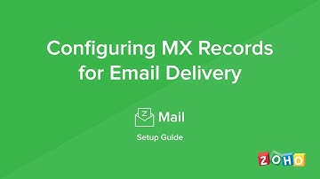 Zoho Mail - MX Records - Configure Email Delivery