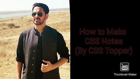 How to Make Notes (By: Awaid Irshad CSS Topper 2017)