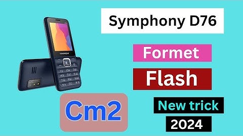 Symphony D76 Formet cm2 / symphony d76 flash file