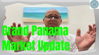 Grand Panama Market Update for April 2022
