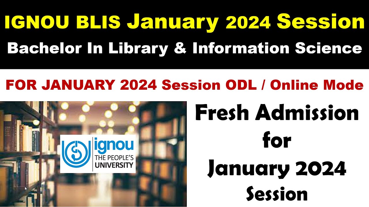 IGNOU Fresh Admission For January 2024 Session l BLIS Jan. 2024 Session ...